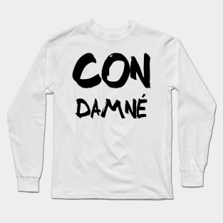 Con Damné Long Sleeve T-Shirt